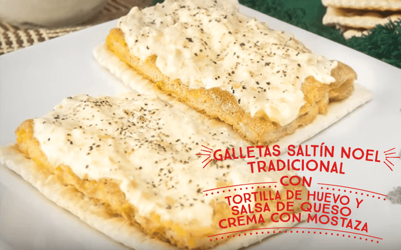 Galletas Saltín Noel Tradicional con Tortilla de huevo y salsa de queso crema con mostaza