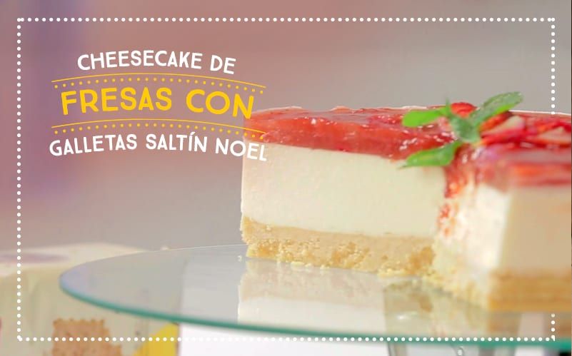 Cheesecake de Fresas con Galletas Saltín Noel